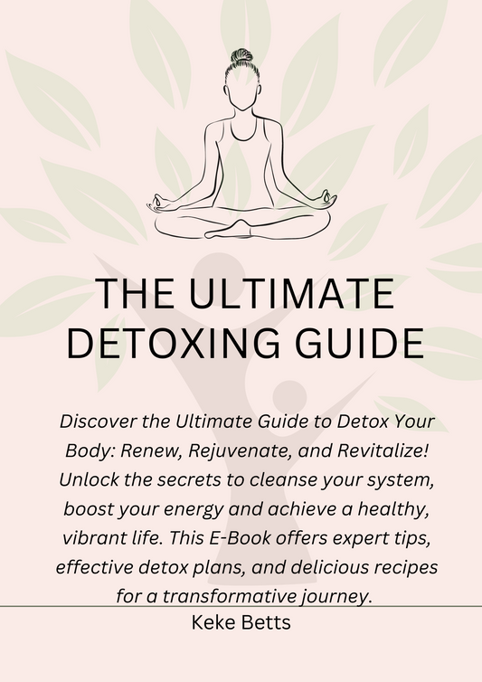 The Ultimate Detoxing Guide